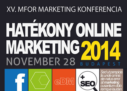XV. Mfor Marketing Konferencia  - Hatékony online marketing 2014